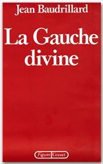 Emprunter La Gauche divine. Chronique des années 1977-1984 livre