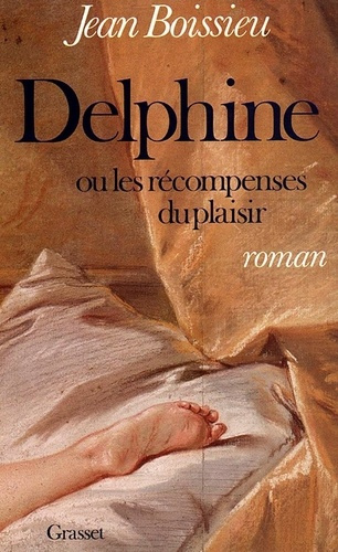 Emprunter Delphine ou les Récompenses du plaisir livre
