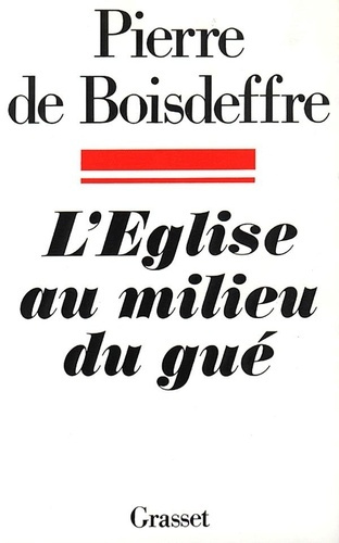 Emprunter L'Église au milieu du gué livre