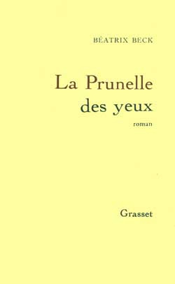 Emprunter La Prunelle des yeux livre