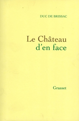 Emprunter LE CHATEAU D'EN FACE. 1974-1985 livre