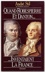 Emprunter QUAND ROBESPIERRE ET DANTON INVENTAIENT LA FRANCE livre