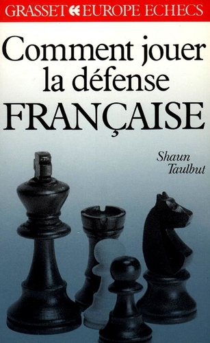 Emprunter Comment jouer la défense française livre