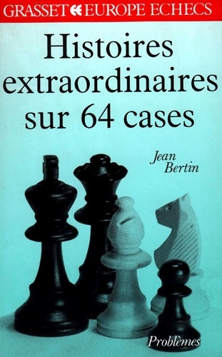 Emprunter Histoires extraordinaires sur 64 cases livre