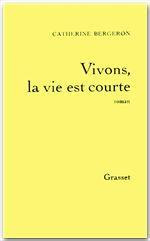 Emprunter VIVONS, LA VIE EST COURTE livre