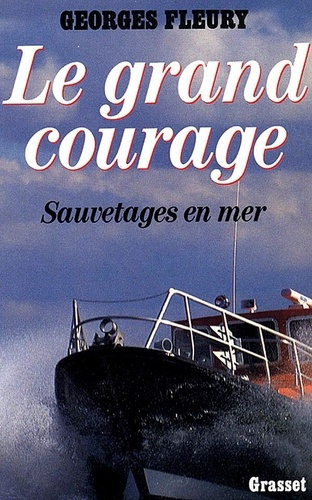 Emprunter Le grand courage livre