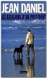 Emprunter LES RELIGIONS D'UN PRESIDENT livre