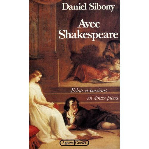 Emprunter Avec Shakespeare. Éclats et passions en douze pièces livre