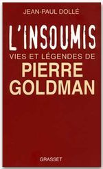 Emprunter L'insoumis. Vies et légendes de Pierre Goldman livre
