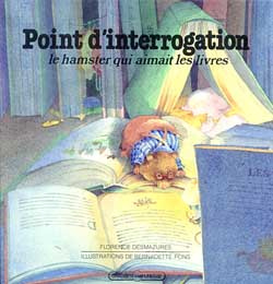 Emprunter POINT D'INTERROGATION, LE HAMSTER QUI AIMAIT LES LIVRES livre