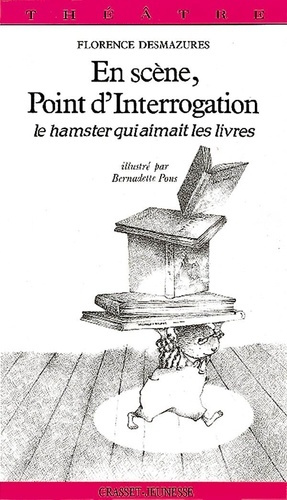 Emprunter EN SCENE, POINT D'INTERROGATION - LE HAMSTER QUI AIMAIT LES LIVRES livre