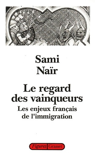 Emprunter Le regard des vainqueurs. Les enjeux français de l'immigration livre