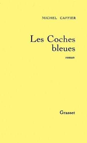 Emprunter Les Coches bleues livre