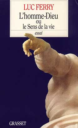Emprunter L'homme-Dieu ou Le sens de la vie livre
