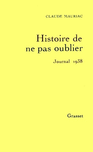 Emprunter Le temps accompli Tome 2. Histoire de ne pas oublier: journal 1938 livre