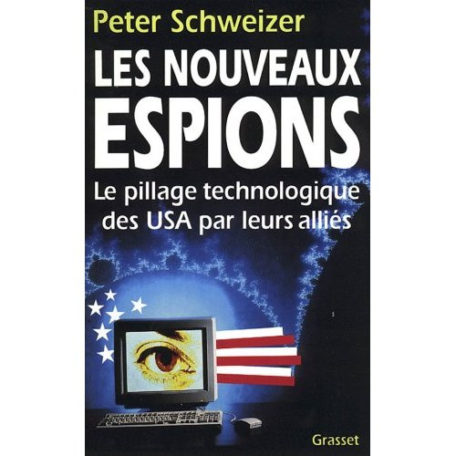 Emprunter Les nouveaux espions. Le pillage technologique des USA par leurs alliés livre