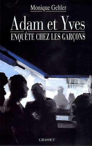 Emprunter Adam et Yves. Enquête chez les garçons livre