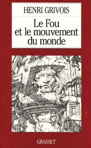 Emprunter Le fou et le mouvement du monde livre