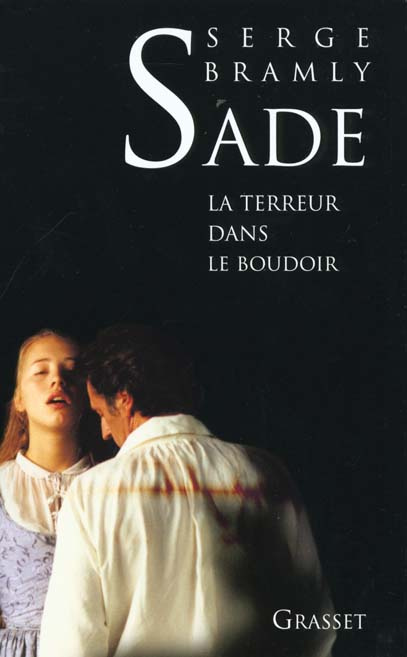 Emprunter Sade. La Terreur dans le boudoir livre