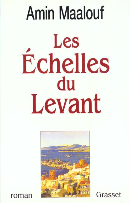 Emprunter Les Echelles du Levant livre
