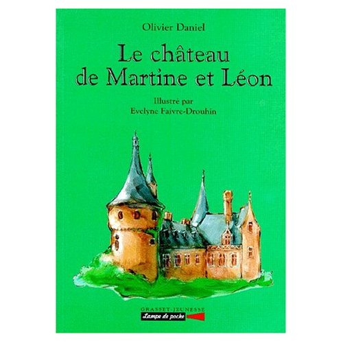 Emprunter Le château de Martine et Léon livre