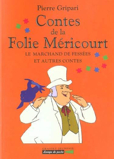 Emprunter CONTES DE LA FOLIE MERICOURT. Le marchand de fessées et autres contes livre