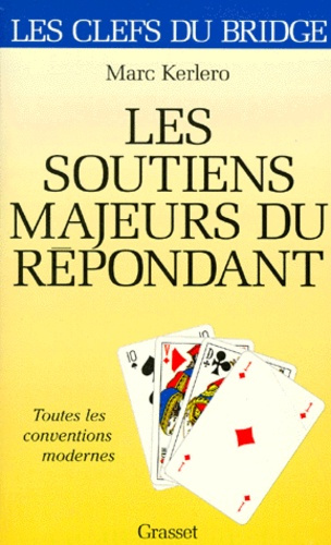 Emprunter LES SOUTIENS MAJEURS DU REPONDANT. Toutes les conventions modernes livre