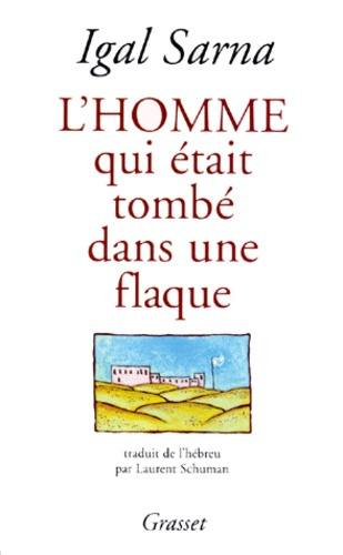 Emprunter L'homme qui était tombé dans une flaque. Récits livre