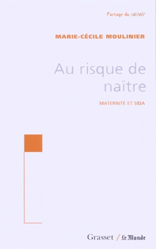 Emprunter Au risque de naître. Maternité et sida livre