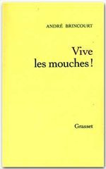 Emprunter Vive les mouches ! livre