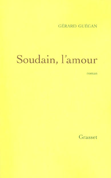 Emprunter Soudain, l'amour livre