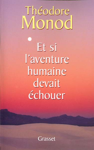 Emprunter Et si l'aventure humaine devait échouer livre