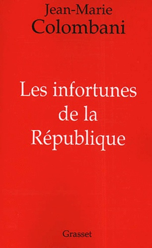 Emprunter Les infortunes de la République livre