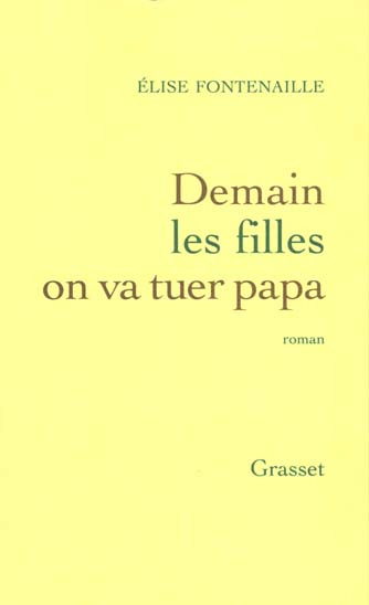 Emprunter Demain les filles on va tuer papa livre
