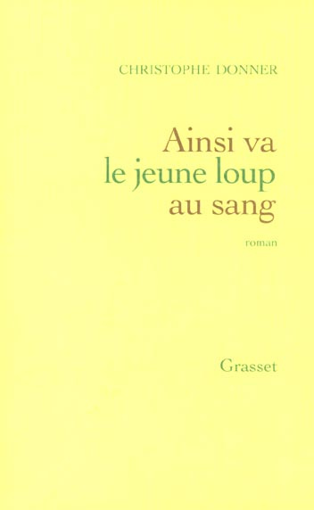 Emprunter Ainsi va le jeune loup au sang livre