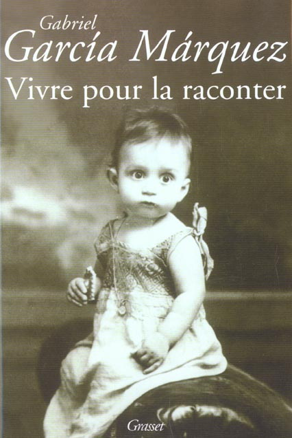 Emprunter Vivre pour la raconter livre