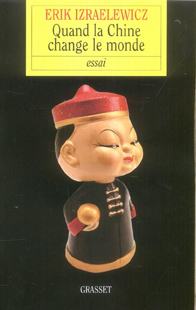 Emprunter Quand la Chine change le monde livre