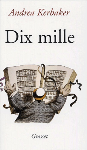 Emprunter Dix mille. Autobiographie d'un livre livre