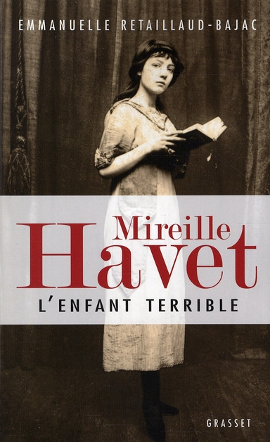 Emprunter Mireille Havet. L'enfant terrible livre
