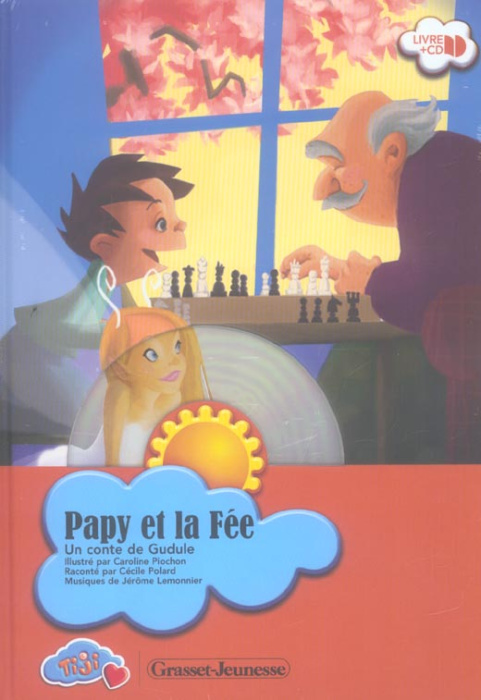 Emprunter Papy et la Fée. Un conte de Gudule, avec 1 CD audio livre