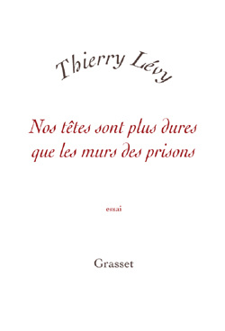 Emprunter Nos têtes sont plus dures que les murs des prisons livre