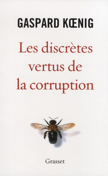 Emprunter Les discrètes vertus de la corruption livre