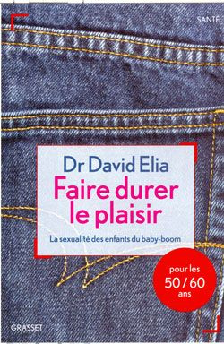 Emprunter Faire durer le plaisir. La sexualité des enfants du baby-boom livre