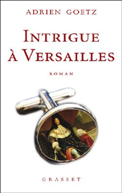 Emprunter INTRIGUE A VERSAILLES livre