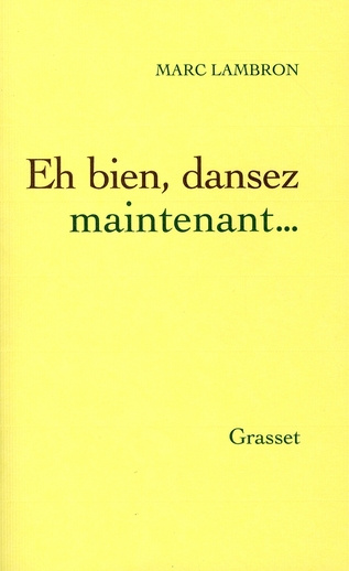 Emprunter Eh bien, dansez maintenant... livre