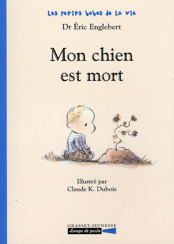Emprunter Les petits bobos de la vie : Mon chien est mort livre