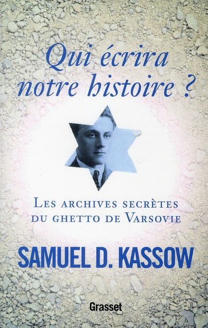 Emprunter Qui écrira notre histoire ? Les archives secrètes du ghetto de Varsovie livre