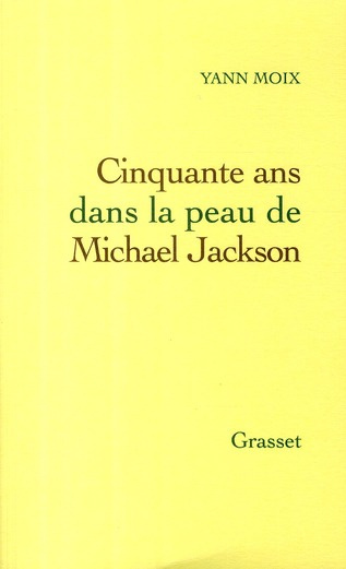 Emprunter Cinquante ans dans la peau de Michael Jackson livre