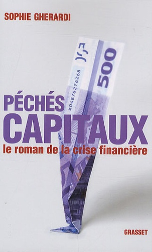 Emprunter Péchés capitaux. Le roman de la crise financière livre