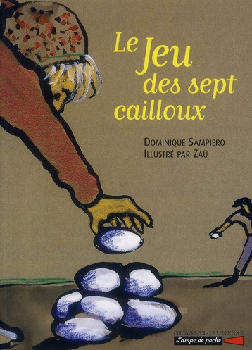 Emprunter Le jeu des sept cailloux livre